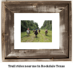 trail rides near me in Rockdale, Texas